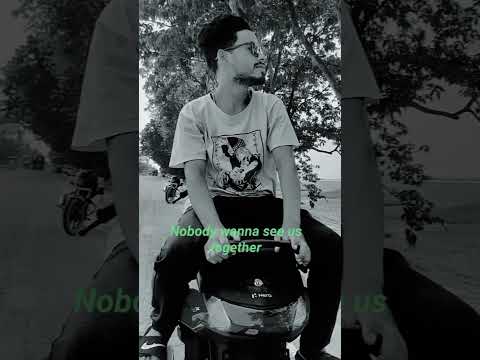 nobody wanna see us together...#tending English short status 😁😁😁