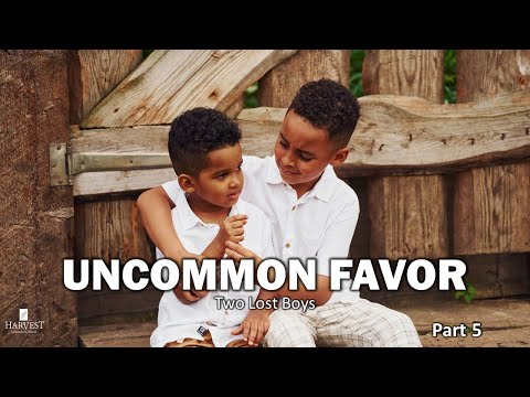 June 2, 2024 - Uncommon Favor.. Two Lost Boys - Pastor Mike Jones