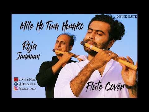 Mile Ho Tum Humko / Roja Janeman / Flute cover / Divine Flute