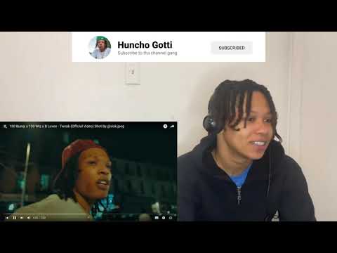 150 Bump x 150 Wiz x B Lovee - Tweak(Reaction)