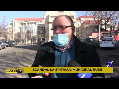 ȘTIRE SCANDAL LA SPITALUL MUNICIPAL HUSI! 25 02 2022