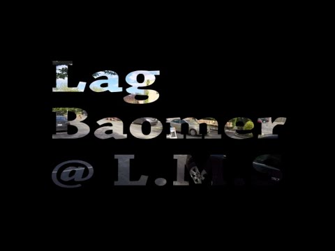 Lag BaOmer 5780 @ LMS