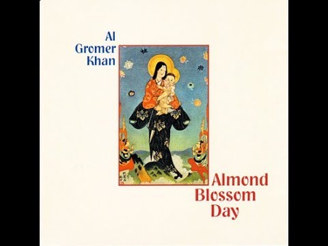 Al Gromer Khan "Almond Blossom Day" (1999)