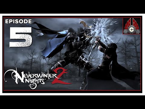 CohhCarnage Plays Neverwinter Nights 2 - Episode 5