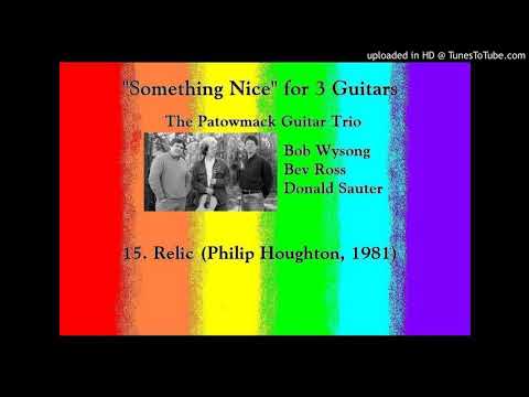 15. Relic (Philip Houghton, 1981) - Patowmack Guitar Trio