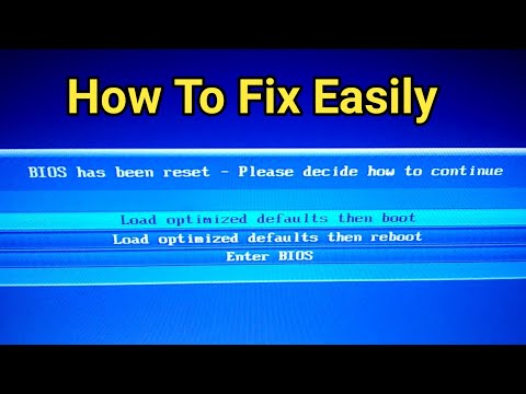 BIOS has been reset - Please decide how to continue | How to fix Load optimized defaults then boot