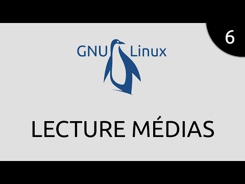 GNU Linux 6 lecture médias