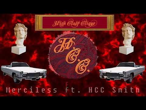Merciless ft. HCC Smith (OFFICIAL AUDIO)
