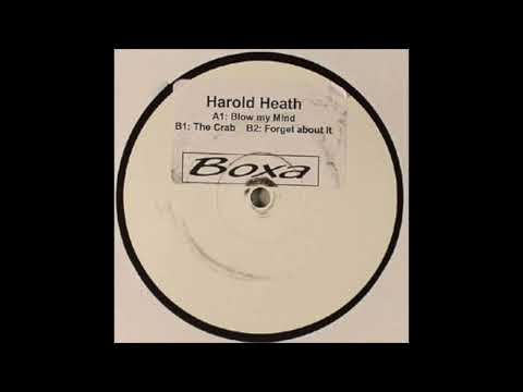 Harold Heath - Blow My Mind