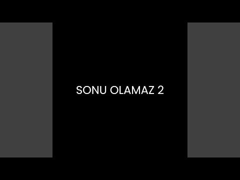 Sonu Olamaz 2