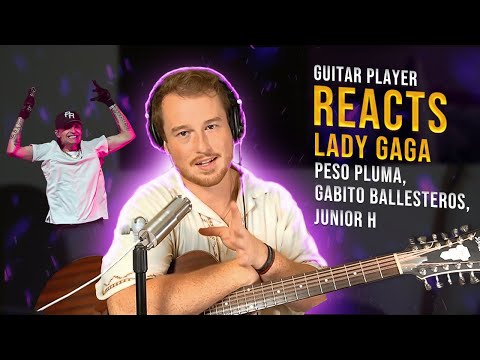 REACTION: LADY GAGA - Peso Pluma, Gabito Ballesteros, Junior H || (Seth Cottengim)