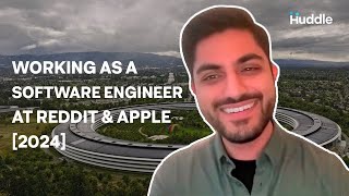 Working as a Software Engineer at Apple & Reddit [2024]
