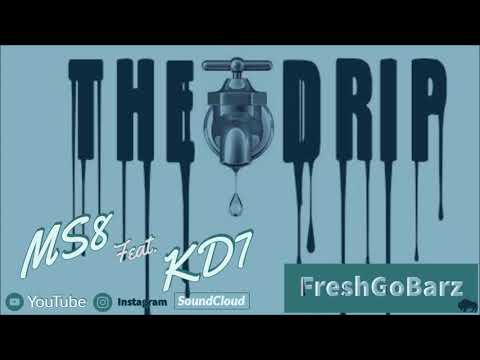 For The Drip Ft. MS8 x KD7