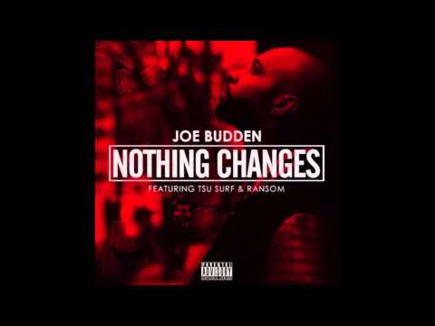 Joe Budden - Nothing Changes Ft. Tsu Surf & Ransom