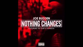 Joe Budden - Nothing Changes Ft. Tsu Surf &amp; Ransom