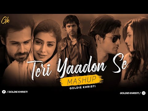 Teri Yaadon Se Chillout | Toh Phir Aao X Woh Lamhe X Aye Khuda | Goldie Khristi