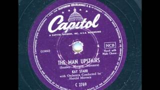 Kay Starr - The man upstairs