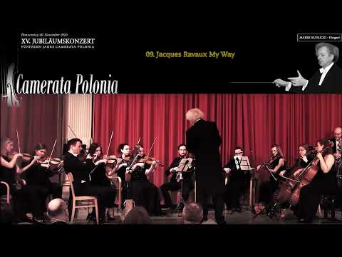 CAMERATA POLONIA - 09. Jacques Ravaux - My Way