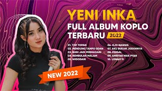 Download lagu DANGDUT KOPLO FULL ALBUM 2022 - YENI INKA - TOP TOPAN - TANPA IKLAN mp3