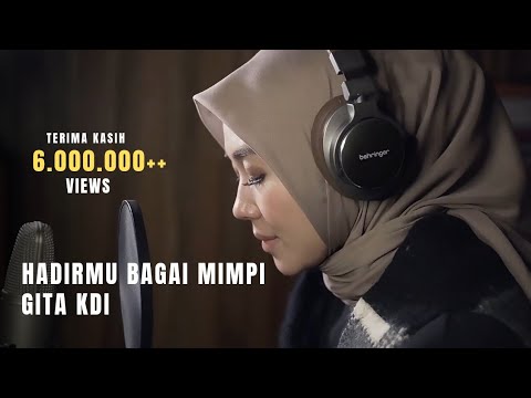GITA KDI-HADIRMU BAGAI MIMPI (Cover)