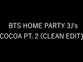 [AUDIO + DOWNLOAD] O.T. Genasis - Coco Part 2 (CLEAN Ver.) | 172508 BTS Home Party