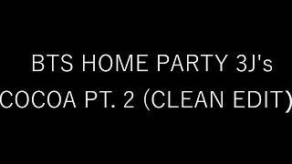 [AUDIO + DOWNLOAD] O.T. Genasis - Coco Part 2 (CLEAN Ver.) | 172508 BTS Home Party