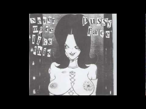 PUSSY FACE Italian riot grrrl band of the mid '90s