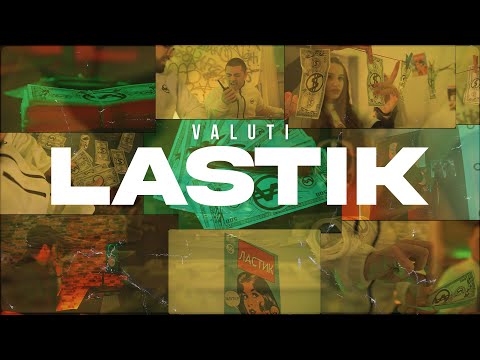 VALUTi - LASTiK (Official Video)
