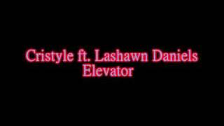 Elevator-Cristyle feat Lashawn Daniels