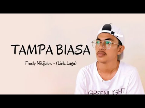 TAMPA BIASA - Fresly Nikijuluw (Lirik Lagu) HD