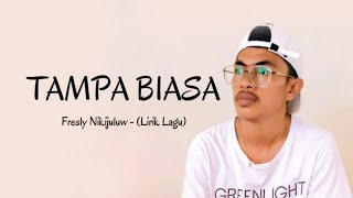 Download lagu TAMPA BIASA Fresly Nikijuluw HD... mp3