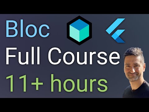 Bloc State Management for Flutter Developers - From Beginner to Advanced in 11 Hours