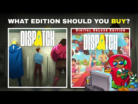 Which Dispatch Edition Should You Buy? (Standard vs Digital Deluxe Breakdown + Full Episode Details)