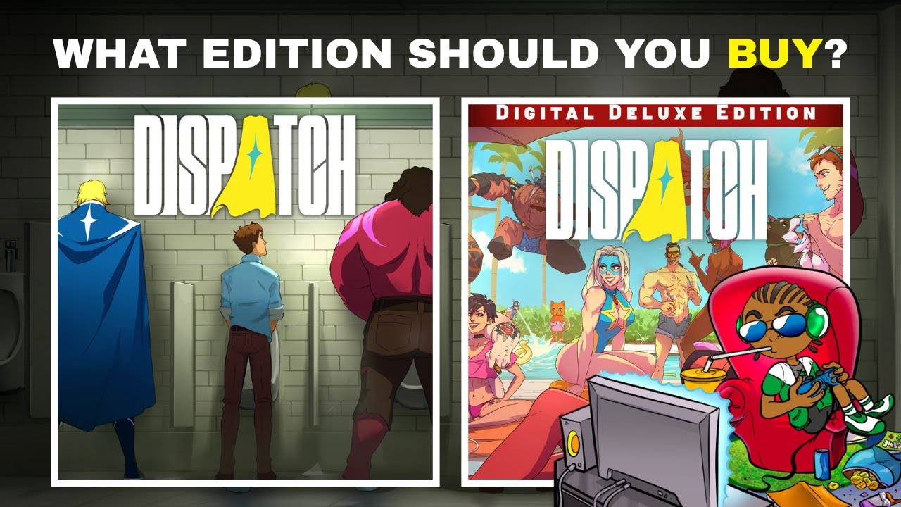 Which Dispatch Edition Should You Buy? (Standard vs Digital Deluxe Breakdown + Full Episode Details)