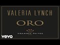 Valeria Lynch - Qué Ganas De No Verte Nunca Más (Audio)