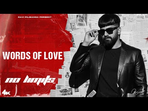 WORDS OF LOVE - RAVI PILIBANGA (OFFICIAL VIDEO)| NO LIMITS EP | LILL GROSS | NEW BAGDI SONG 2025