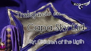 [Proceso cosplay] Trabajando en la capa Sky Kid de Sky: Children of the Light [Proceso]