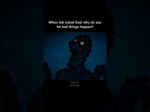 When Job asked God: Why do you let bad things happen?  #foryou #god #bible #horror