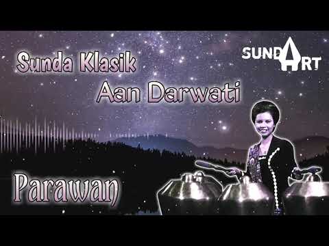 Parawan - Sunda klasik Aan Darwati