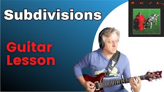 Subdivisions (Rush) Guitar Lesson