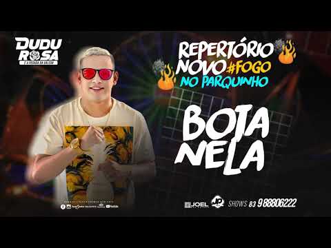 DUDU ROSA E A PEGADA DA GALERA - BOTA NELA