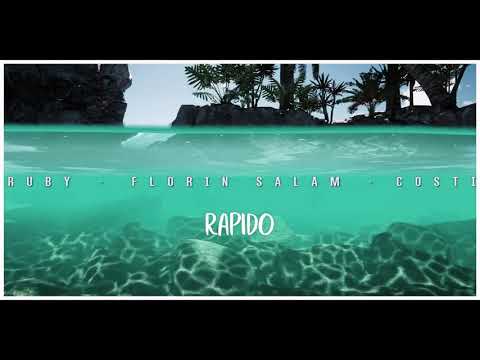 Ruby X Florin Salam X Costi- Rapido (remix)