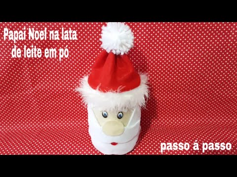 Papai Noel feito na lata de leite em pó artesanato reciclável com Cris Pinheiro