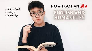 HOW TO DO WELL IN ENGLISH & HUMANITIES | high school, college, university english tips & tricks