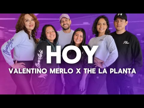 Hoy - Valentino Merlo X The la planta - Flow Dance Fitness - Coreografía - Zumba