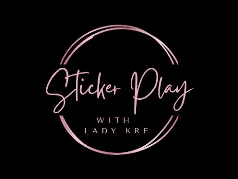 Sticker Play with Lady Kre