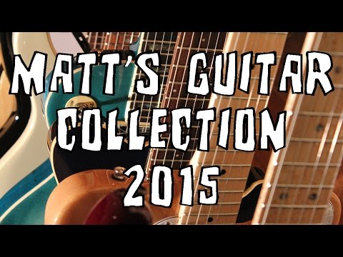 Matt's Guitar Collection Rig Rundown 2015