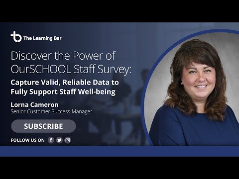 WEBINAR: Discover the power of the OurSCHOOL Staff Survey Webinar