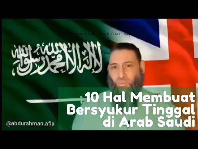 10 Hal yang Membuat Bersyukur Tinggal di Arab Saudi