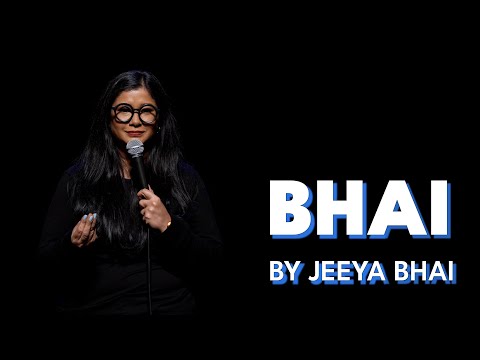 BHAI Standup Comedy by Jeeya Bhai